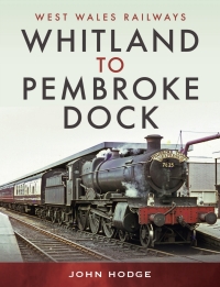 Cover image: Whitland to Pembroke Dock 9781399095723