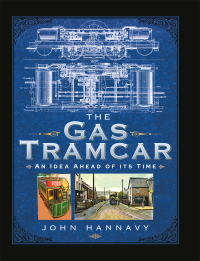 Cover image: The Gas Tramcar 9781399096010