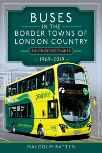 Omslagafbeelding: Buses in the Border Towns of London Country 1969-2019 (South of the Thames) 9781399096218