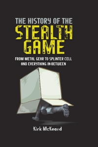 Cover image: The History of the Stealth Game 9781399096928