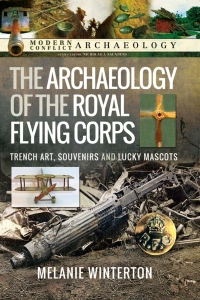 Cover image: The Archaeology of the Royal Flying Corps 9781399097260