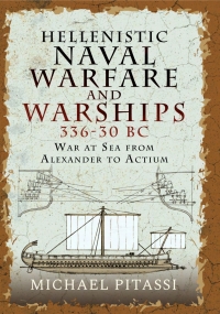 Imagen de portada: Hellenistic Naval Warfare and Warships 336–30 BC 9781399097604