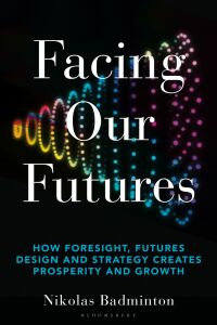 Imagen de portada: Facing Our Futures 1st edition 9781399400237