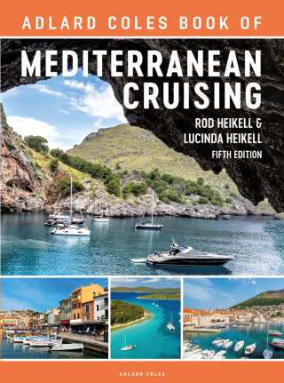 表紙画像: The Adlard Coles Book of Mediterranean Cruising 5th edition 9781399404426