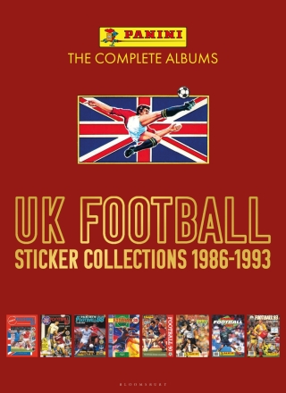 Cover image: Panini UK Football Sticker Collections 1986-1993 1st edition 9781399405287