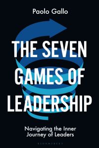 Cover image: The Seven Games of Leadership 1st edition 9781399405478