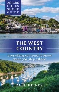 表紙画像: Adlard Coles Shore Guide: The West Country 1st edition 9781399409995