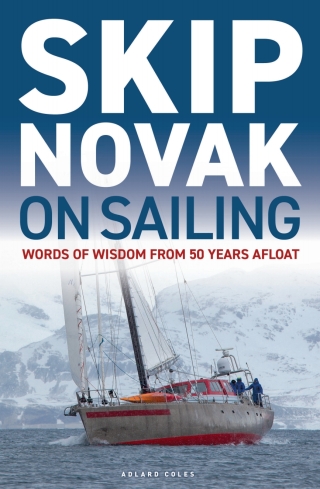 Cover image: Skip Novak on Sailing 1st edition 9781399414746