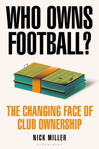 Cover image: Who Owns Football? 1st edition 9781399417167