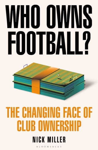 Titelbild: Who Owns Football? 1st edition 9781399417167