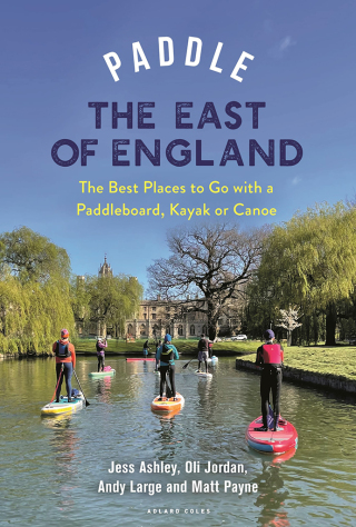صورة الغلاف: Paddle the East of England 1st edition 9781399418430