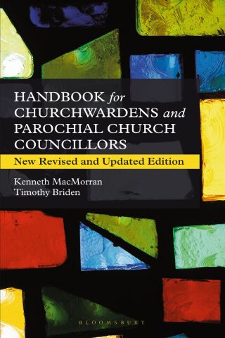 Cover image: A Handbook for Churchwardens and Parochial Church Councillors 1st edition 9781399415934