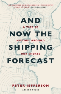 Omslagafbeelding: And Now The Shipping Forecast 1st edition 9781399421317