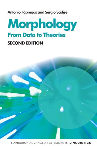 Cover image: Morphology: From Data to Theories, 2nd Edition 2nd edition 9781399529716