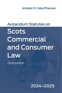 Imagen de portada: Avizandum Statutes on Scots Commercial and Consumer Law: 2024-2025 1st edition 9781399544085