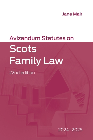 Cover image: Avizandum Statutes on Scots Family Law: 2025-2026 23rd edition 9781399554244