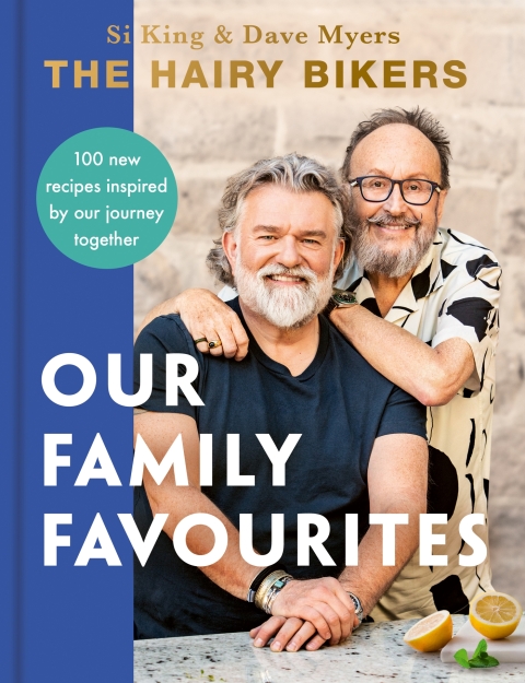 The Hairy Bikers: Our Family Favourites: Over 100 new recipes inspired by our journey together - FULL INSTANT DOWNLOAD | PDF DOCX EPUB