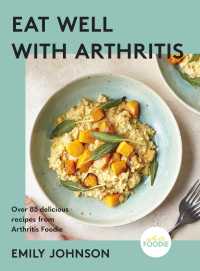 Cover image: Eat Well with Arthritis 9781399712453