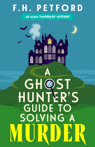 Cover image: A Ghost Hunter's Guide to Solving a Murder 9781399749831
