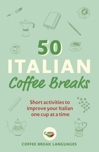 Cover image: 50 Italian Coffee Breaks 9781399802390