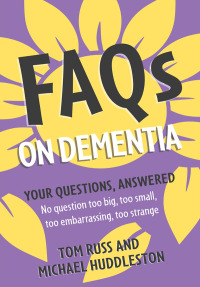 Cover image: FAQs on Dementia 9781399802550