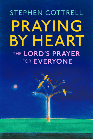 Cover image: Praying by Heart: The Lord's Prayer for Everyone 9781399805308