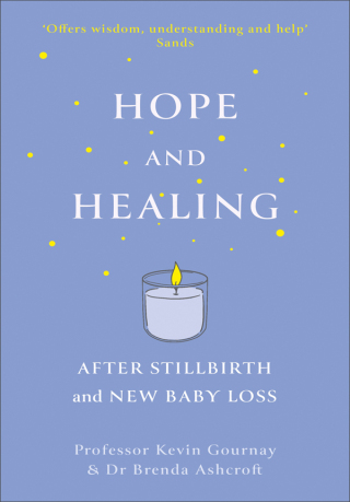 Cover image: Hope and Healing After Stillbirth And New Baby Loss 9781399816465