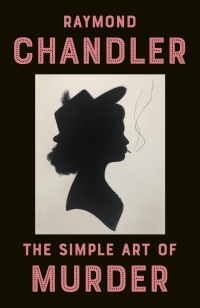 Cover image: The Simple Art of Murder 9780394757650