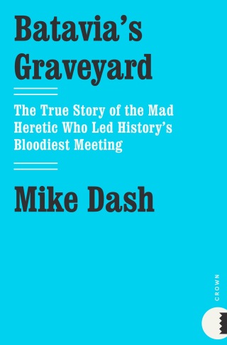 Cover image: Batavia's Graveyard 9780609607664