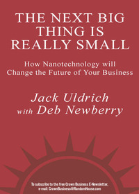Cover image: The Next Big Thing Is Really Small 9781400046898