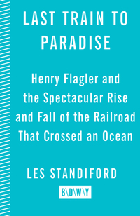 Cover image: Last Train to Paradise 9780609607480
