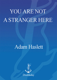 Cover image: You Are Not a Stranger Here 9780385720724