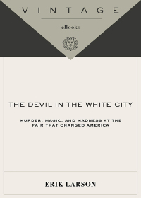 Cover image: The Devil in the White City 9780375725609