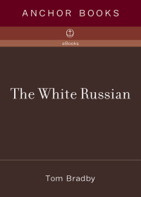 Cover image: The White Russian 9781400032006