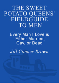Cover image: The Sweet Potato Queens' Field Guide to Men 9781400049684