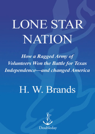 Cover image: Lone Star Nation 9781400030705