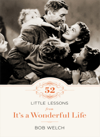 Cover image: 52 Little Lessons from It's a Wonderful Life 9780785265702