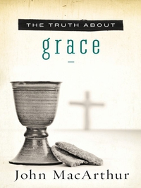 Cover image: The Truth About Grace 9781400204120