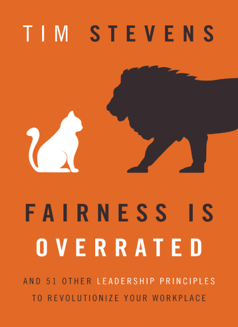Fairness Is Overrated: And 51 Other Leadership Principles to Revolutionize Your Workplace - FULL INSTANT DOWNLOAD | PDF DOCX EPUB