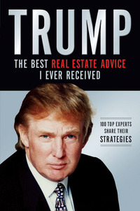 Cover image: Trump: The Best Real Estate Advice I Ever Received 9781401604974