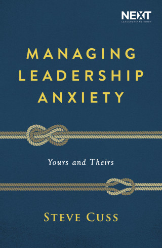 Cover image: Managing Leadership Anxiety 9781400210886