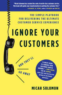 Cover image: Ignore Your Customers (and They'll Go Away) 9781400214921