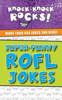 Cover image: Super-Funny ROFL Jokes 9781400214341