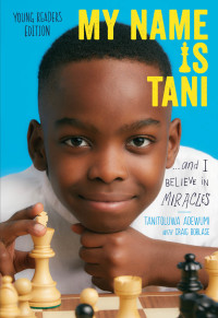 表紙画像: My Name Is Tani . . . and I Believe in Miracles Young Readers Edition 9781400218295