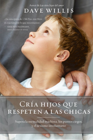 Cover image: Cría hijos que respeten a las chicas 9781400219988