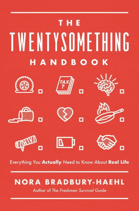 The Twentysomething Handbook : Everything You Actually Need to Know About Real Life - FULL INSTANT DOWNLOAD | PDF DOCX EPUB