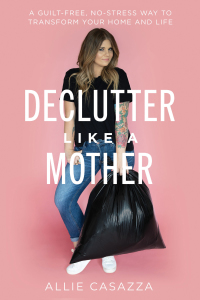 Cover image: Declutter Like a Mother 9781400225637
