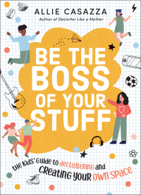 Cover image: Be the Boss of Your Stuff 9781400226412
