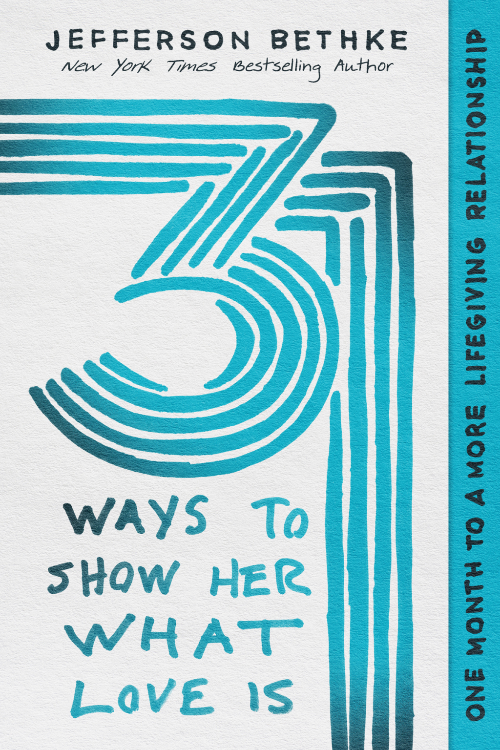 31 Ways to Show Her What Love Is One Month to a More Lifegiving Relationship