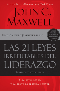 Imagen de portada: Las 21 leyes irrefutables del liderazgo 25th edition 9781400239474